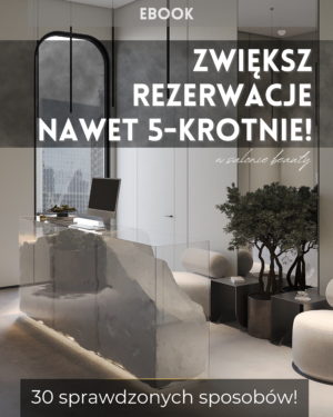 E-book: Zwiększ rezerwacje zabiegów nawet 5-krotnie! W salonie beauty