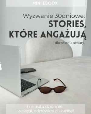 E-book: Wyzwanie 30dniowe: 1-minutowe STORIES, które angażują