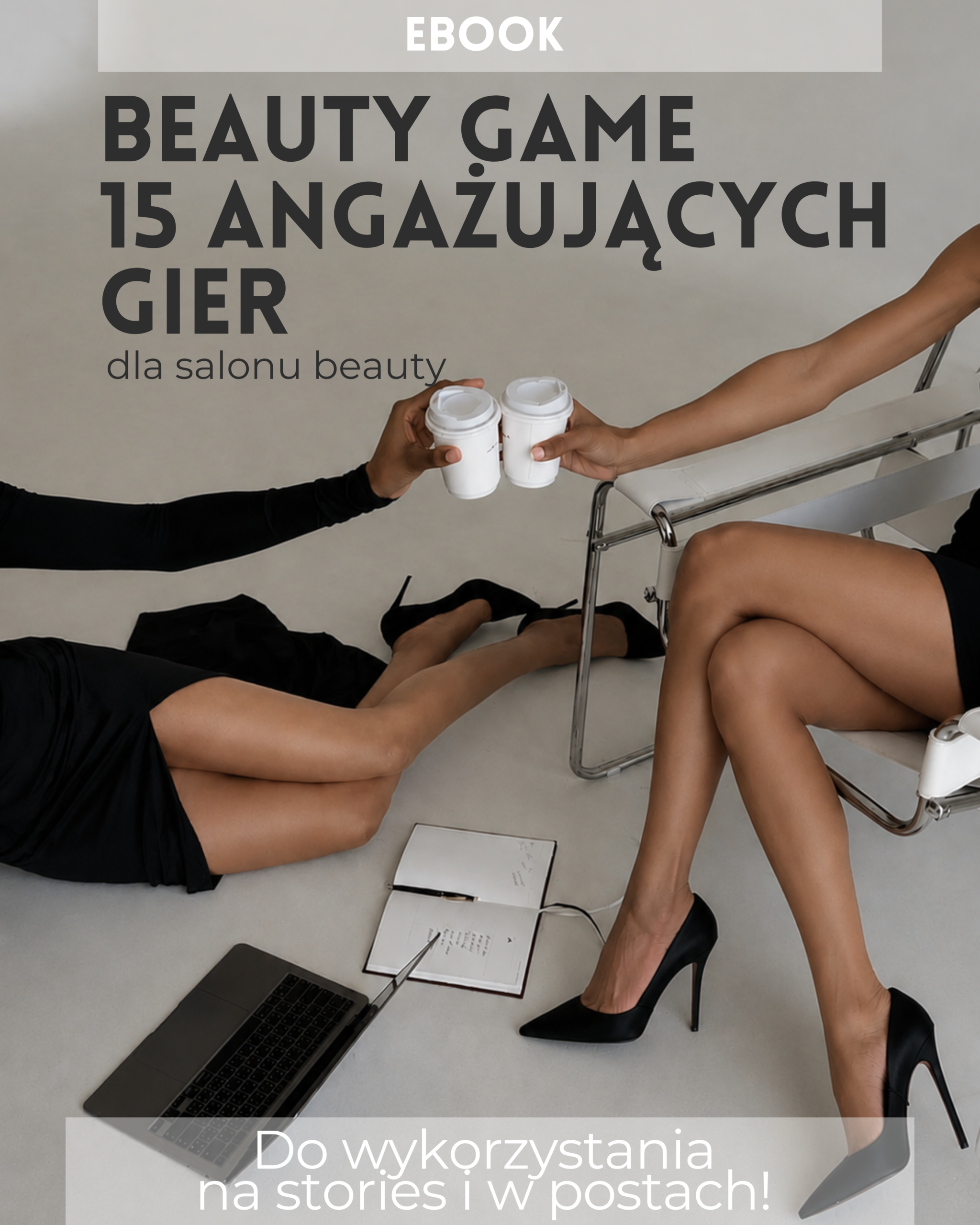 E-book: Beauty Game - 15 angażujących gier do wykorzystania na stories i w postach!