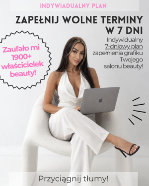 Indywidualny PLAN: Zapełnij wolne terminy w 7 dni!
